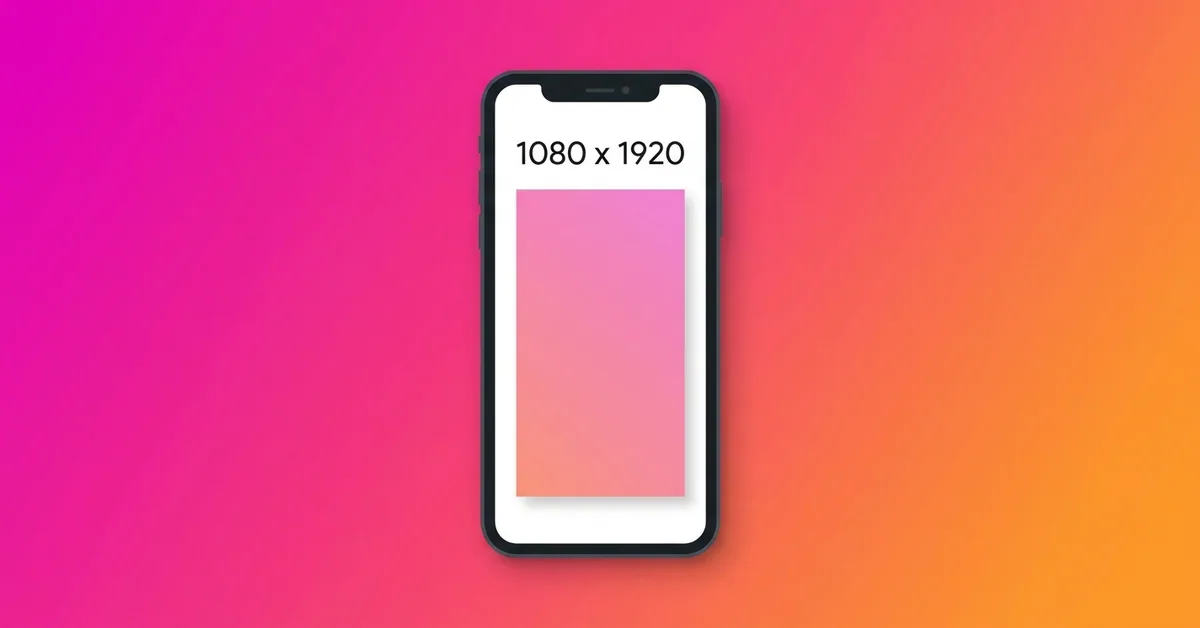 Smartphone displaying Instagram Story 1080 x 1920 pixel dimensions in 9:16 vertical format